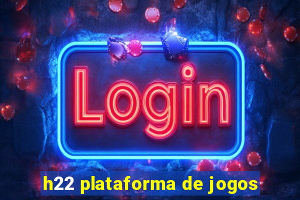 h22 plataforma de jogos